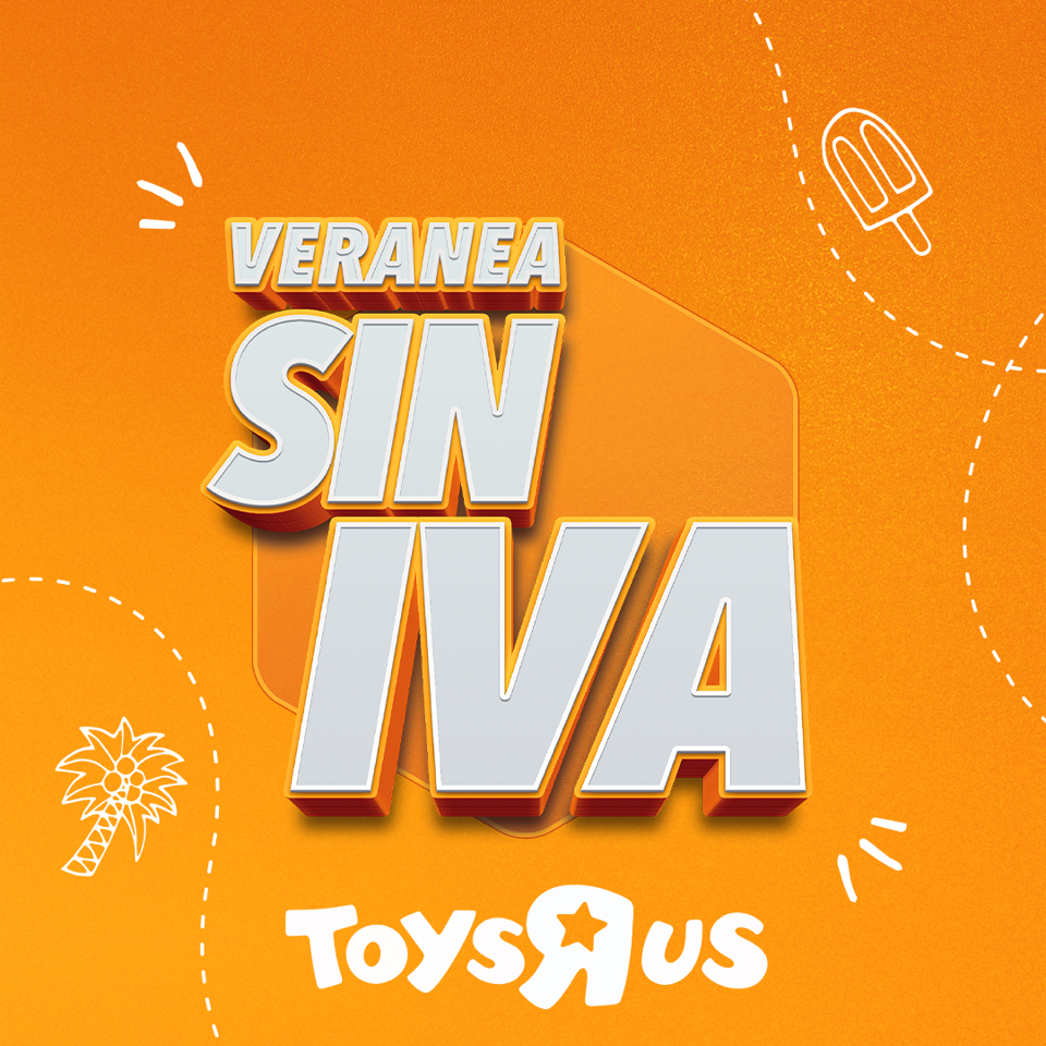 Veranea sin IVA en ToysRus en Alisios